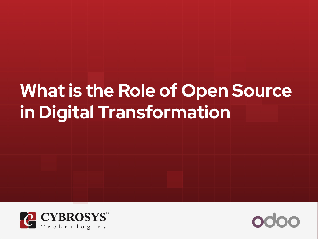  What is the Role of Open Source in Digital Transformation