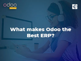  What makes Odoo the best ERP Software?