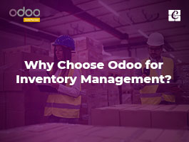  Why Choose Odoo for Inventory Management?