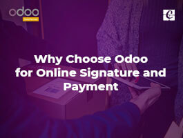  Why Choose Odoo for Online Signature and Payment