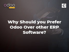  Why should you prefer Odoo over other ERP software?