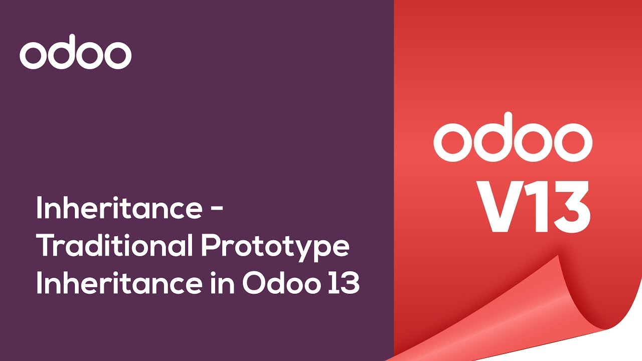 Inheritance - Traditional Prototype Inheritance in Odoo 13