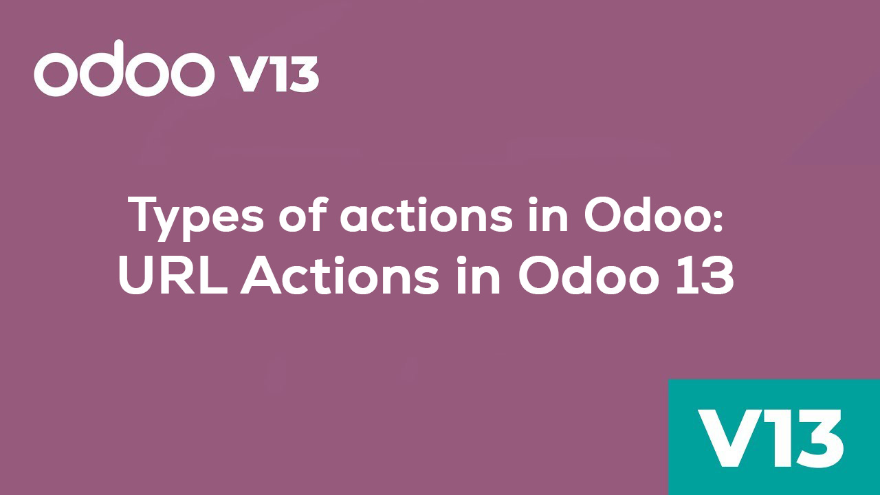 Odoo Development - URL Actions in Odoo 13
